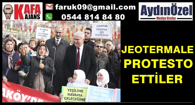 JEOTERMALE PROTESTO ETTİLER