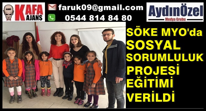 SÖKE MYO'da SOSYAL SORUMLULUK PROJESİ EĞİTİMİ VERİLDİ