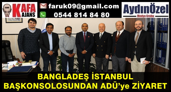 BANGLADEŞ İSTANBUL BAŞKONSOLOSUNDAN ADÜ’ye ZİYARET