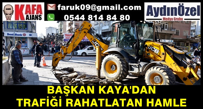 BAŞKAN KAYA'DAN TRAFİĞİ RAHATLATAN HAMLE