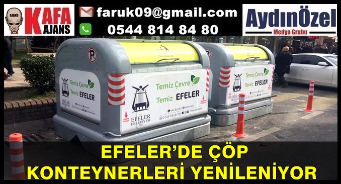 EFELER’DE ÇÖP KONTEYNERLERİ YENİLENİYOR