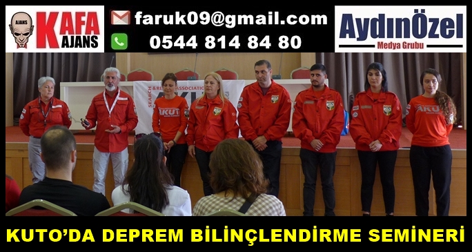 KUTO’DA DEPREM BİLİNÇLENDİRME SEMİNERİ