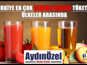 TÜRKİYE EN ÇOK ŞEKERLİ İÇECEK TÜKETEN ÜLKELER ARASINDA